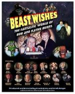 Watch Beast Wishes:  The Fantastic World of Bob and Kathy Burns Gomovies
