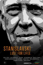 Watch Stanislavsky. Lust for life Gomovies
