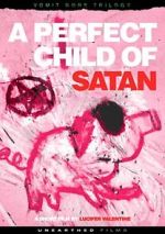 Watch A Perfect Child of Satan Gomovies