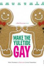 Watch Make the Yuletide Gay Gomovies