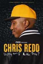 Watch Chris Redd: Why am I Like This? (TV Special 2022) Gomovies