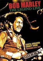 Watch Bob Marley: The Legend Live at the Santa Barbara County Bowl Gomovies