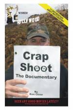 Watch Crap Shoot The Documentary Gomovies