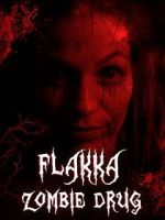 Watch Flakka Zombie Drug Gomovies