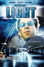 Watch Without Light Gomovies