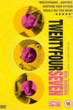 Watch 24 7 Twenty Four Seven Gomovies