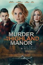 Watch Murder in the Highland Manor Gomovies