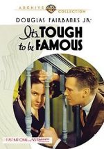 Watch It\'s Tough to Be Famous Gomovies