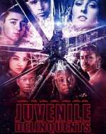 Watch Juvenile Delinquents Gomovies