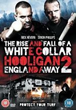 Watch The Rise and Fall of a White Collar Hooligan 2 Gomovies