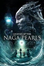 Watch Legend of the Naga Pearls Gomovies