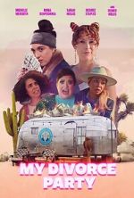 Watch My Divorce Party Gomovies