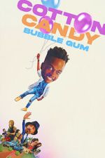 Watch Cotton Candy Bubble Gum Gomovies123