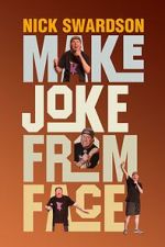 Watch Nick Swardson: Make Joke from Face (TV Special 2024) Gomovies