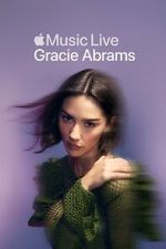 Watch Apple Music Live: Gracie Abrams (TV Special 2025) Gomovies