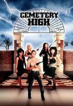 Watch Cemetery High Gomovies