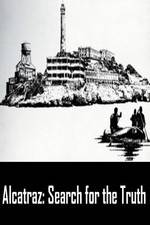 Watch Alcatraz: Search for the Truth Gomovies