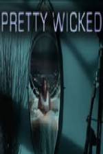 Watch Pretty Wicked Gomovies