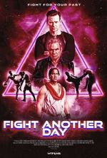 Watch Fight Another Day Gomovies