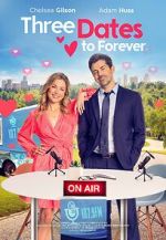 Watch Three Dates to Forever Gomovies