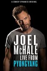 Watch Joel McHale: Live from Pyongyang Gomovies
