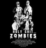 Watch Holy Shit.... Zombies! Gomovies