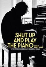 Watch Shut Up and Play the Piano Gomovies