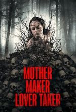 Watch Mother Maker Lover Taker Gomovies