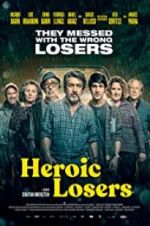 Watch Heroic Losers Gomovies