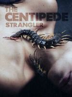 Watch The Centipede Strangler Gomovies