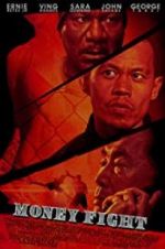 Watch Money Fight Gomovies