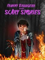 Watch Franny Kruugerr presents Scary Stories Gomovies