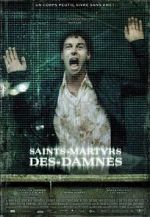 Watch Saint Martyrs of the Damned Gomovies