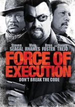 Watch Force of Execution Gomovies