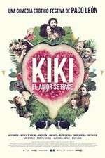Watch Kiki, el amor se hace Gomovies