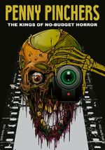 Watch Penny Pinchers: The Kings of No-Budget Horror Gomovies