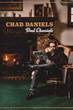 Watch Chad Daniels: Dad Chaniels Gomovies