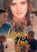 Watch Legacy of Love Gomovies