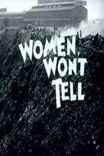 Watch Women Won't Tell Gomovies