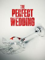 Watch The Perfect Wedding Gomovies