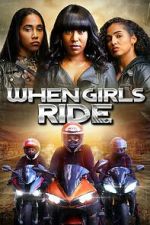 Watch When Girls Ride Gomovies