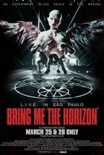 Watch Bring Me the Horizon: L.I.V.E. in S�o Paulo Gomovies