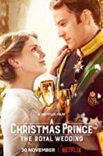 Watch A Christmas Prince: The Royal Wedding Gomovies