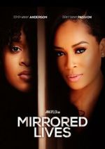 Watch Mirrored Lives Gomovies