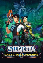 Watch Slugterra: Eastern Caverns Gomovies