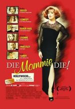 Watch Die, Mommie, Die! Gomovies