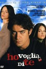 Watch Ho voglia di te Gomovies