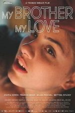 Watch My Brother, My Love Gomovies