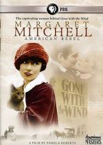 Watch Margaret Mitchell: American Rebel Gomovies