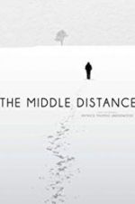 Watch The Middle Distance Gomovies